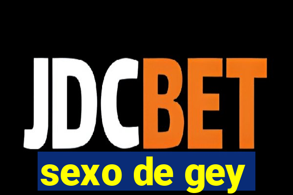 sexo de gey